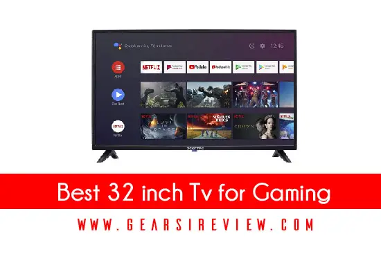 Best 32 inch Tv for Gaming