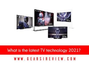What is the latest TV technology 2023