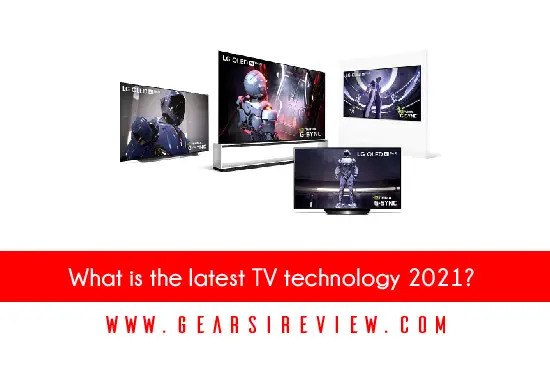 What is the latest TV technology 2023