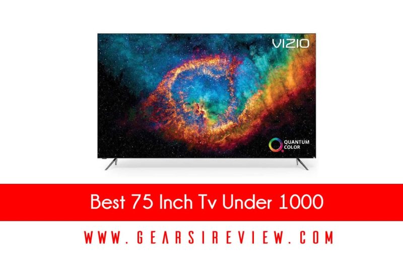 Best 75 Inch Tv Under 1000