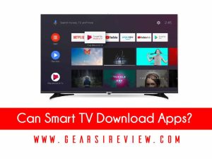 Can Smart TV Download Apps