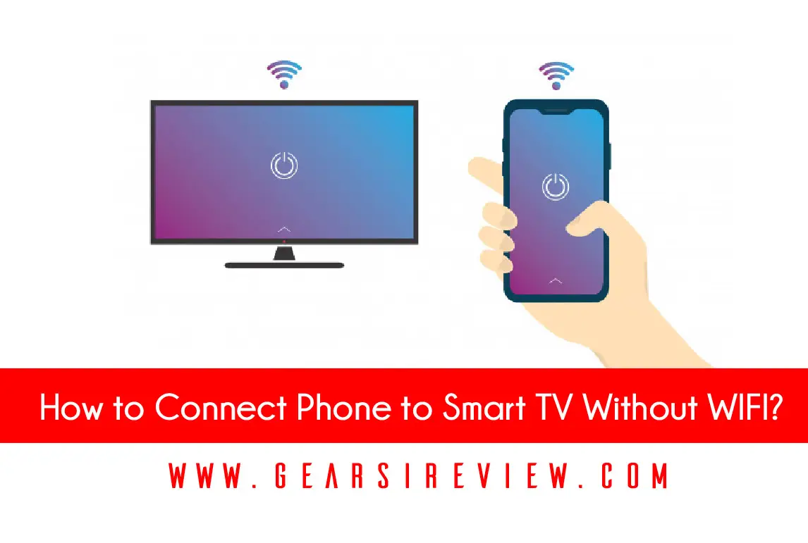 How to Connect Phone to Smart TV Without WIFI